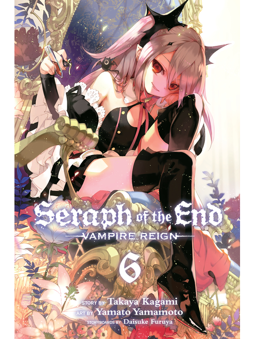 Title details for Seraph of the End, Volume 6 by Takaya Kagami - Wait list
